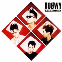 Boowy : Instant Love
